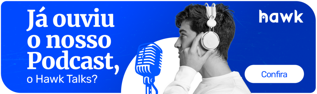 podcast hawk talks, sobre marketing, vendas e tecnologia